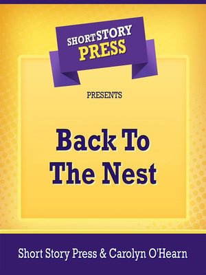 cover image of Short Story Press Presents Back to the Nest